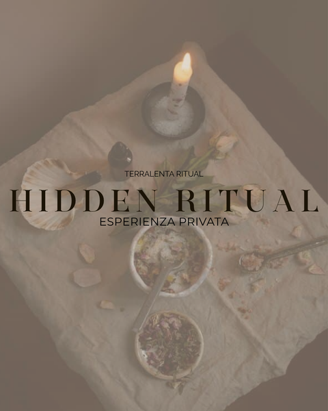 HIDDEN RITUAL - esperienza privata