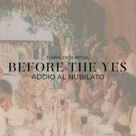 BEFORE THE YES - Addio al nubilato - Terralenta