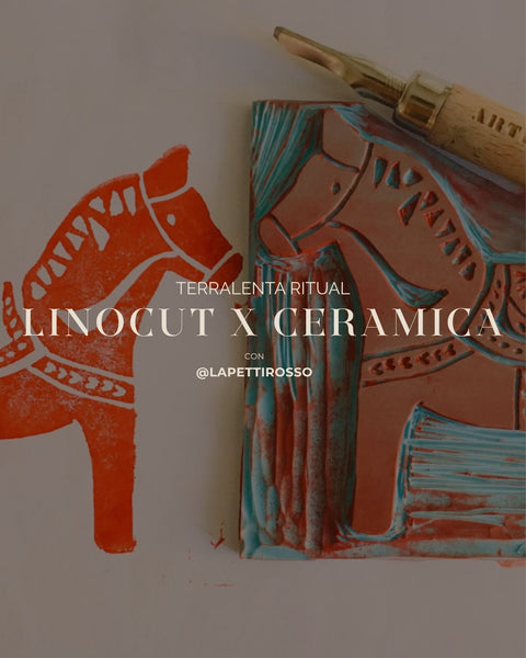 Linocut × Ceramica - (acconto) - Terralenta
